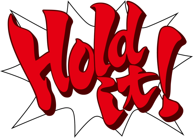 'Hold it!' speech bubble from Phoenix Wright
